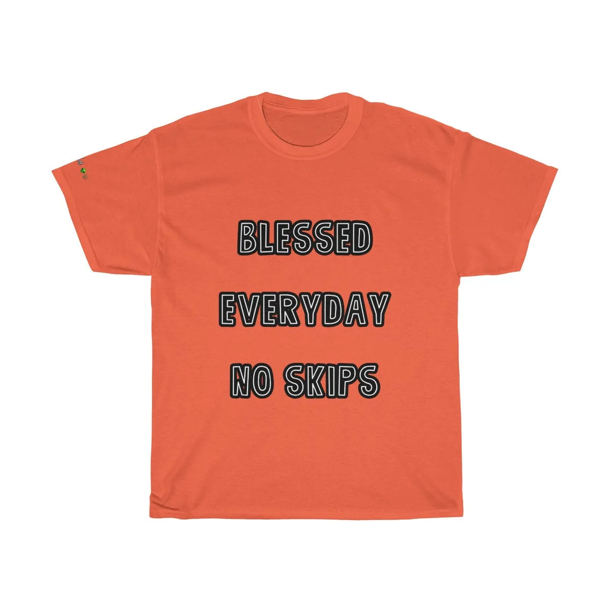Blessed Everyday No Skips - Tee #VezzyWorld 