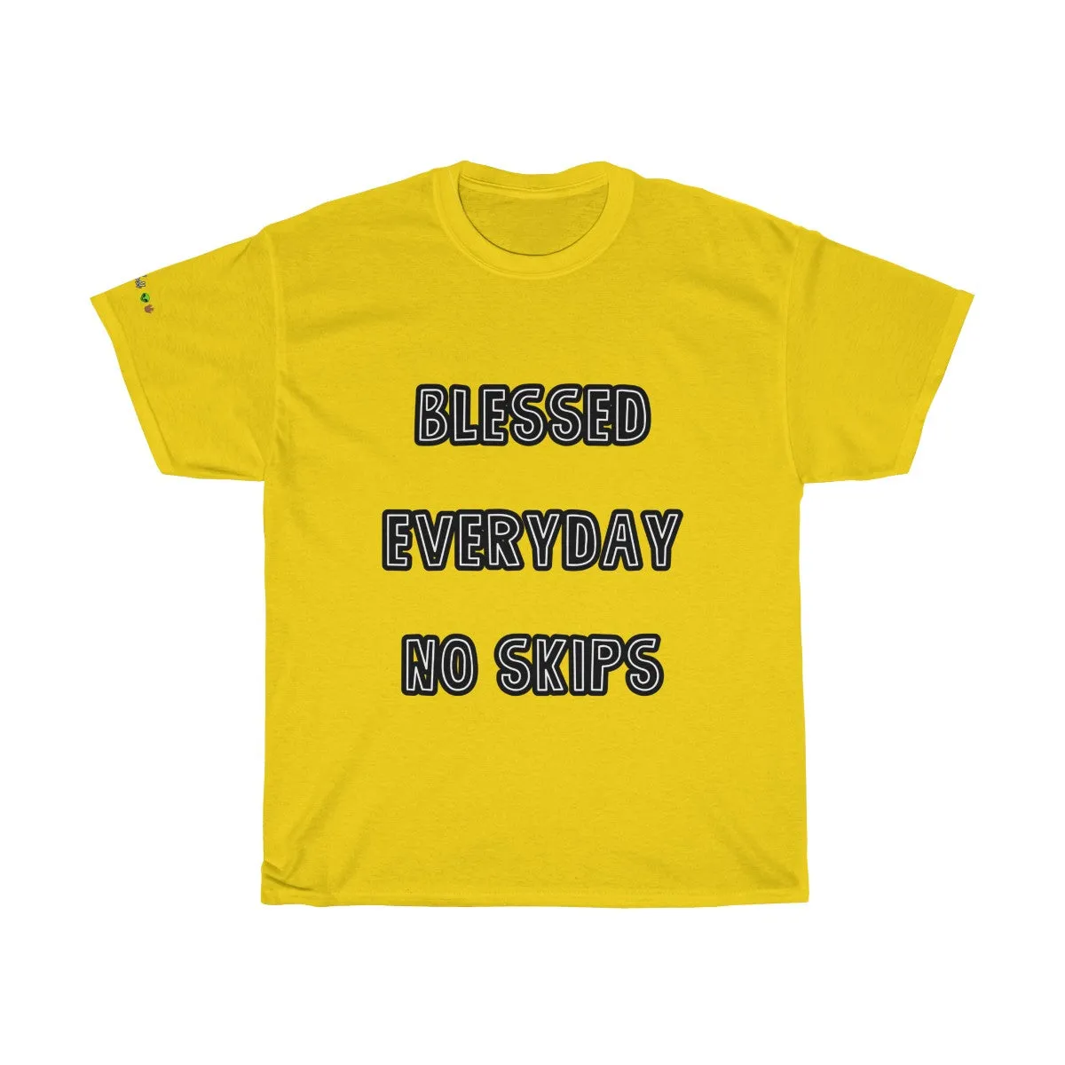 Blessed Everyday No Skips - Tee #VezzyWorld 