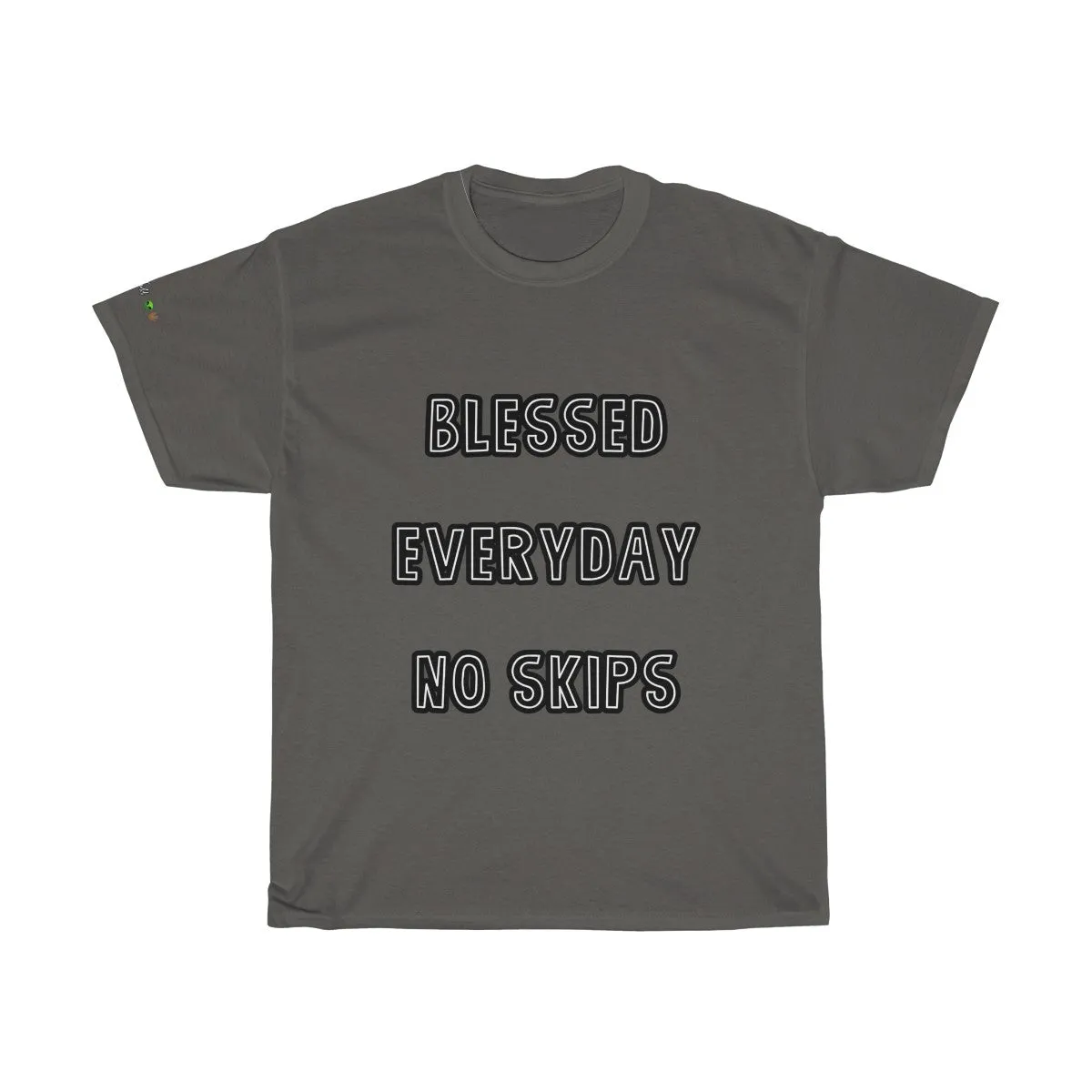 Blessed Everyday No Skips - Tee #VezzyWorld 
