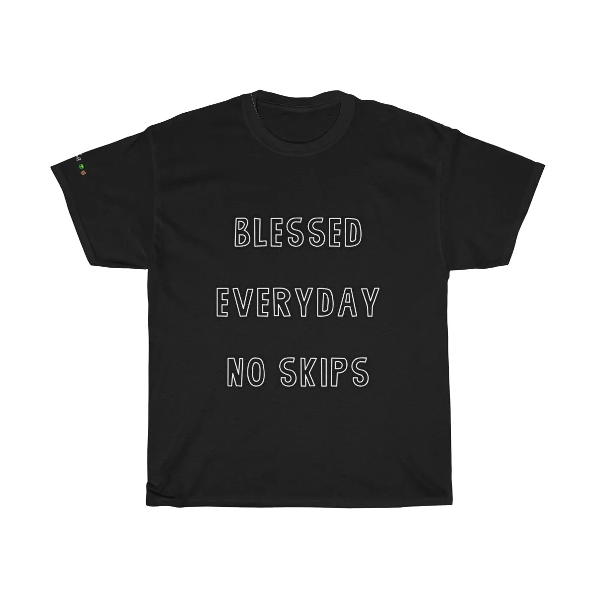 Blessed Everyday No Skips - Tee #VezzyWorld 