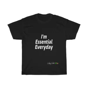 I'm Essential Everyday - #VezzyWorld