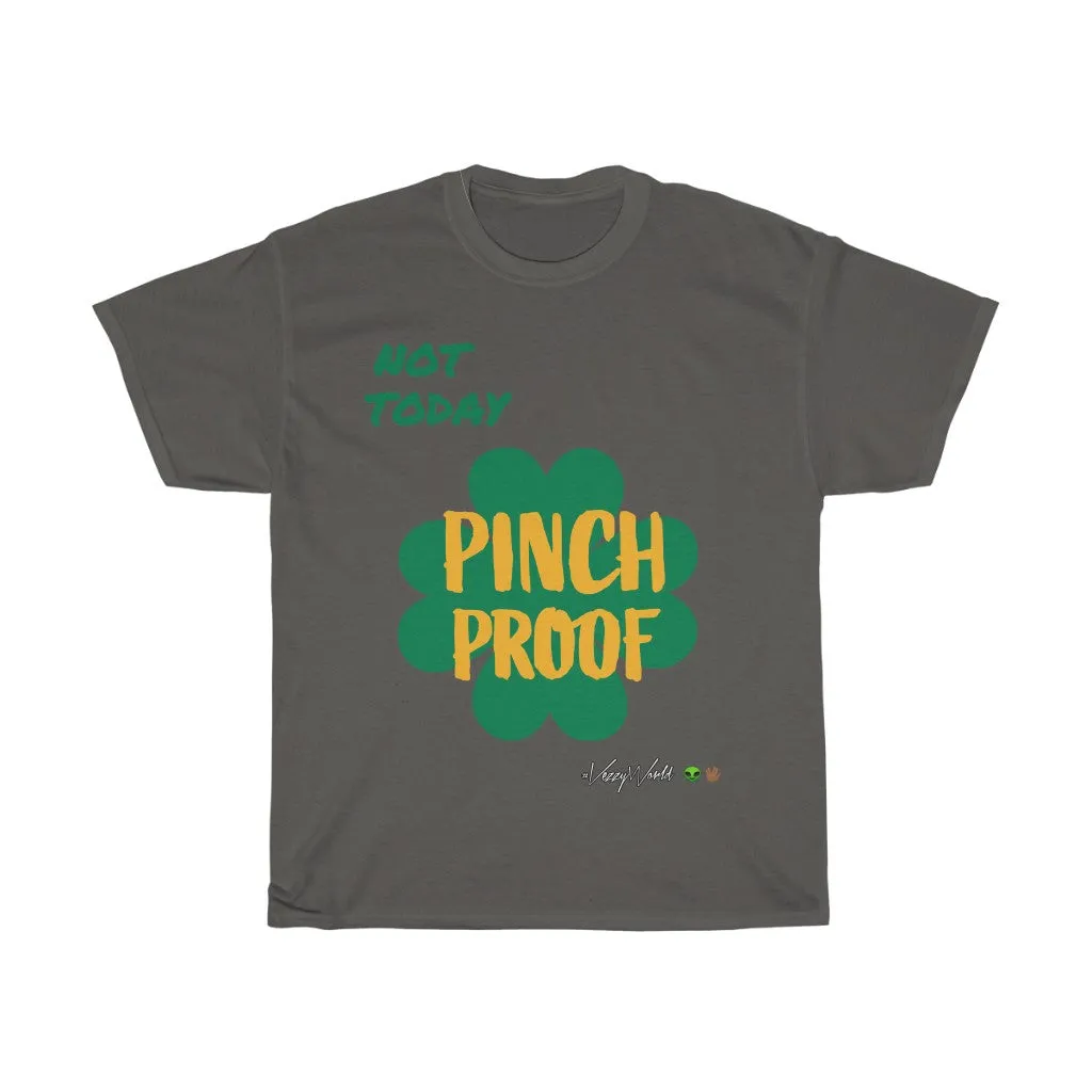 Not Today x Pinch Proof - Tee #VezzyWorld 