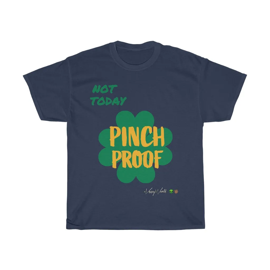 Not Today x Pinch Proof - Tee #VezzyWorld 