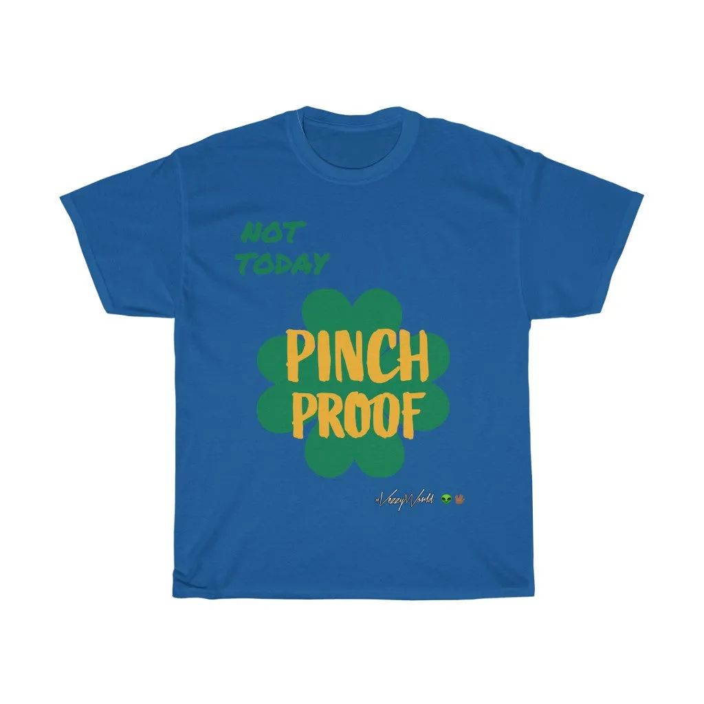 Not Today x Pinch Proof - Tee #VezzyWorld 