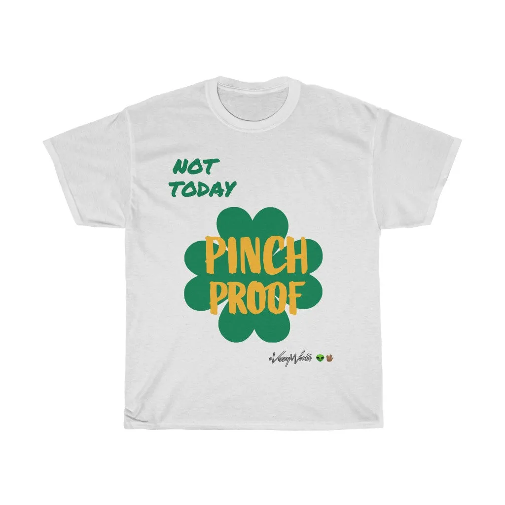 Not Today x Pinch Proof - Tee #VezzyWorld 