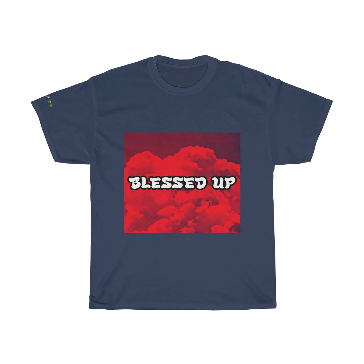 "Blessed Up" Cloudy - Tee #VezzyWorld 