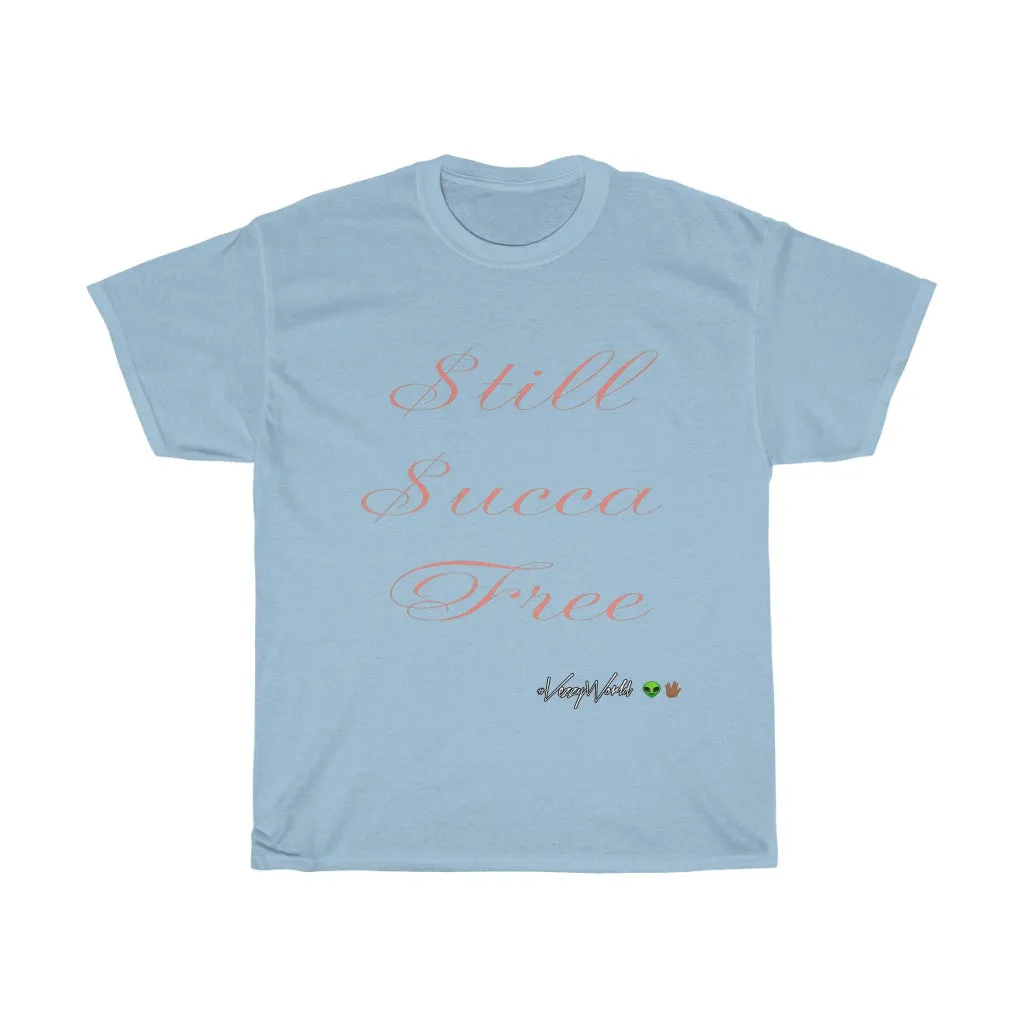 Still Succa Free - Pink Letters - Tee