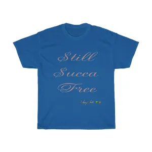 Still Succa Free - Pink Letters - Tee