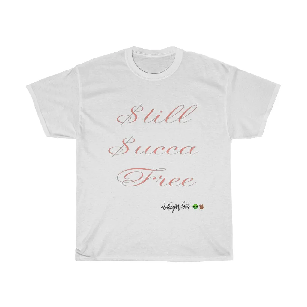 Still Succa Free - Pink Letters - Tee